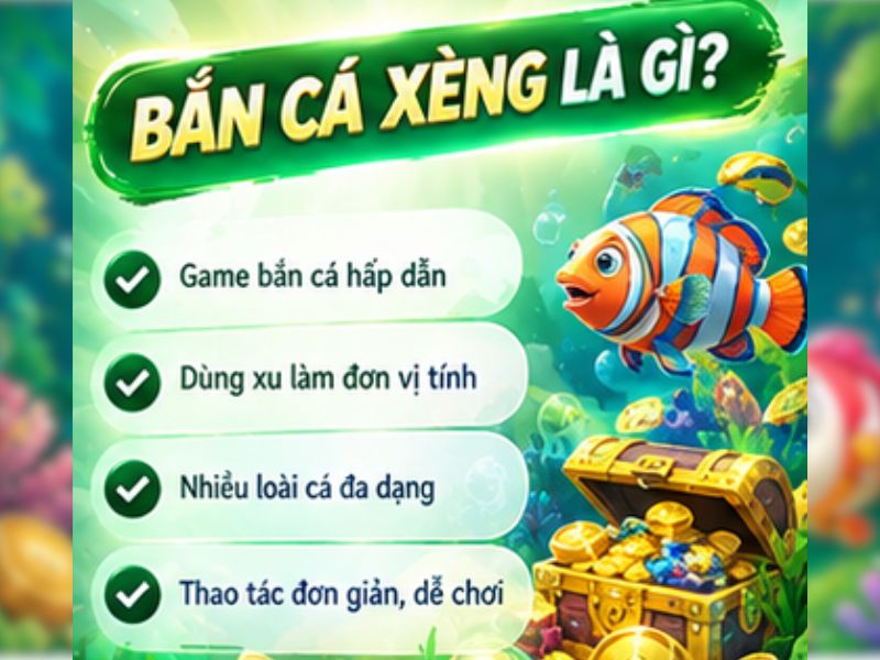 Bắn Cá Xèng là gì?