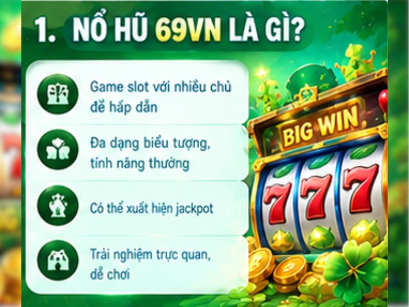 Nổ hũ 69VN là gì?